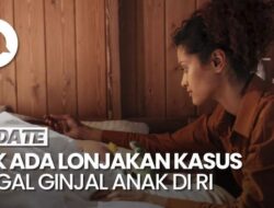 Penegasan IDAI Yang Berhubungan Bersama Tak Ada Lonjakan Tindak Kejahatan Gagal Ginjal Anak